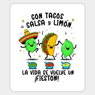 Tacos, Salsa y Limon la Vida se vuelve un Fieston Cinco de Mayo Magnet